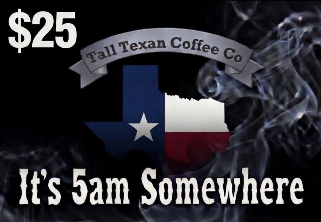 Tall Texan Coffee Gift Card